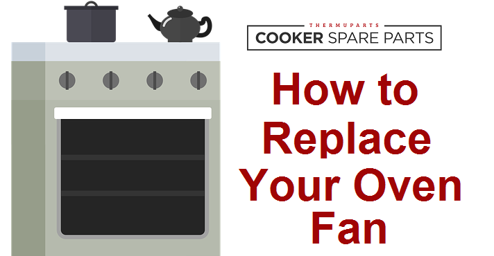 How to replace your oven fan